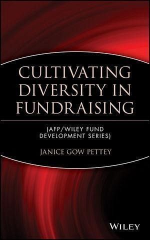 Cultivating Diversity in Fundraising (eBook, PDF) Cultivating Diversity in Fundraising (eBook, PDF)