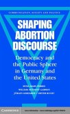 Shaping Abortion Discourse (eBook, PDF)