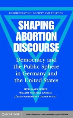 Shaping Abortion Discourse (eBook, PDF) - Ferree, Myra Marx