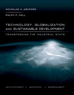 Technology, Globalization, and Sustainable Development (eBook, PDF) - Ashford, Nicholas A.; Hall, Ralph P.