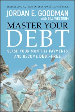 Master Your Debt (eBook, PDF) - Goodman, Jordan E.; Westrom, Bill