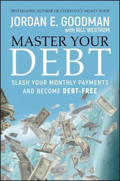 Master Your Debt (eBook, PDF) - Goodman, Jordan E.; Westrom, Bill