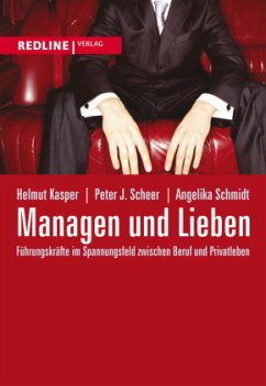Managen und Lieben - Kasper, Helmut;Scheer, Peter J.;Schmidt, Angelika