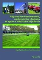 Programación del funcionamiento, mantenimiento y adquisición de equipos e instalaciones - Nuevo Corisco, Miguel Ángel; Pérez de Rueda, Rafael