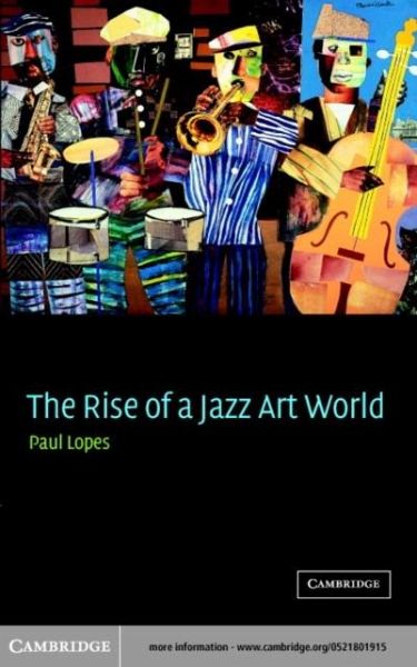 Rise of a Jazz Art World (eBook, PDF) Rise of a Jazz Art World (eBook, PDF)