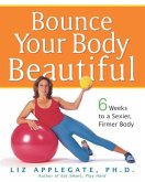 Bounce Your Body Beautiful (eBook, ePUB)