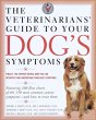 The Veterinarians' Guide to Your Dog's... - Bild 1