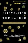 Reinventing the Sacred (eBook, ePUB)