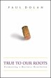 True to Our Roots (eBook, ePUB) - Bild 1