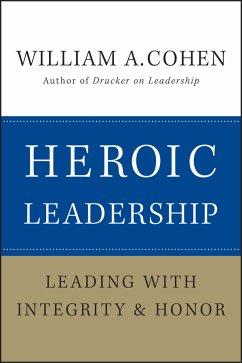 Heroic Leadership (eBook, PDF) - Cohen, William A.