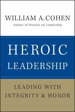 Heroic Leadership (eBook, PDF) - Cohen, William A.