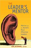 The Leader's Mentor (eBook, ePUB) The Leader's Mentor (eBook, ePUB)