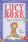Lucy Rose: Big on Plans (eBook, ePUB)