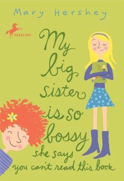 My Big Sister Is So Bossy She Says You Can't Read This Book (eBook, ePUB) - Hershey, Mary
