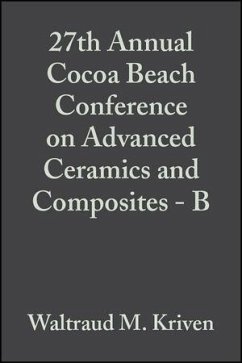 27th Annual Cocoa Beach Conference on Advanced Ceramics and Composites - B, Volume 24, Issue 4 (eBook, PDF)