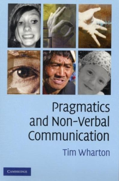 Pragmatics and Non-Verbal Communication (eBook, PDF) Pragmatics and Non-Verbal Communication (eBook, PDF)