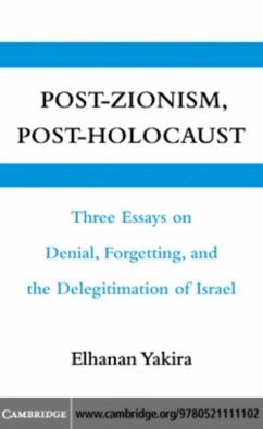 Post-Zionism, Post-Holocaust (eBook, PDF) - Yakira, Elhanan