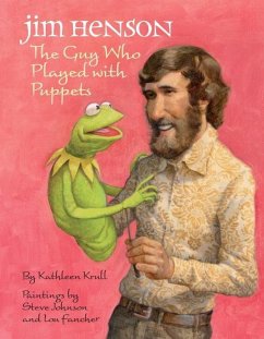 Jim Henson: The Guy Who Played with Puppets (eBook, ePUB) - Krull, Kathleen