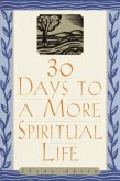 30 Days to a More Spiritual Life (eBook, ePUB)