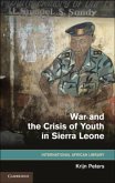 War and the Crisis of Youth in Sierra Leone (eBook, PDF)