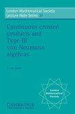 Continuous Crossed Products and Type III Von Neumann Algebras (eBook, PDF)
