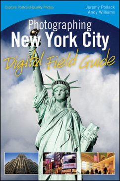 Photographing New York City Digital Field Guide (eBook, ePUB) - Pollack, Jeremy; Williams, Andy