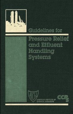 Guidelines for Pressure Relief and Effluent Handling Systems (eBook, PDF) - Ccps (Center For Chemical Process Safety)