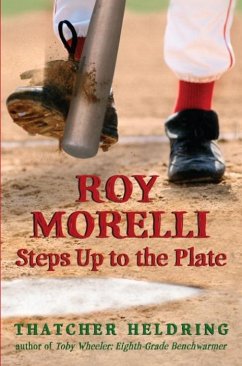 Roy Morelli Steps Up to the Plate (eBook, ePUB) - Heldring, Thatcher
