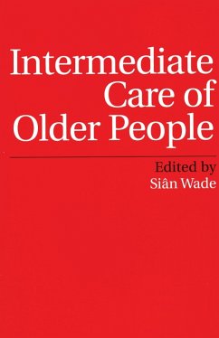 Intermediate Care of Older People (eBook, PDF) - Wade, Siân