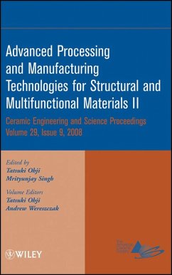 Advanced Processing and Manufacturing Technologies for Structural and Multifunctional Materials II, Volume 29, Issue 9 (eBook, PDF)