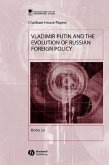 Vladimir Putin and the Evolution of Russian Foreign Policy (eBook, PDF)