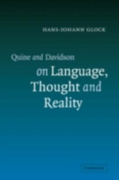 Quine and Davidson on Language, Thought and Reality (eBook, PDF) - Glock, Hans-Johann