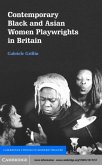 Contemporary Black and Asian Women Playwrights in Britain (eBook, PDF)