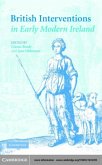 British Interventions in Early Modern Ireland (eBook, PDF)
