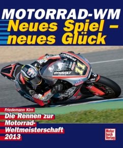 Motorrad-WM 2013 - Magier Marquez - Kirn, Friedemann