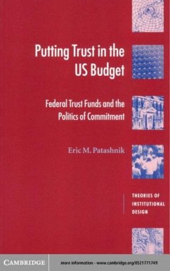 Putting Trust in the US Budget (eBook, PDF) - Patashnik, Eric M.