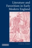 Literature and Favoritism in Early Modern England (eBook, PDF)