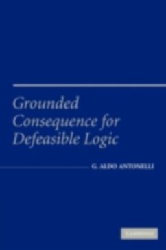 Grounded Consequence for Defeasible Logic (eBook, PDF) - Antonelli, Aldo