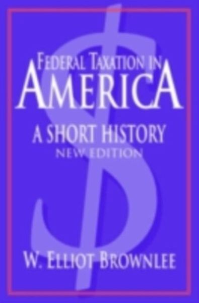Federal Taxation in America (eBook, PDF)