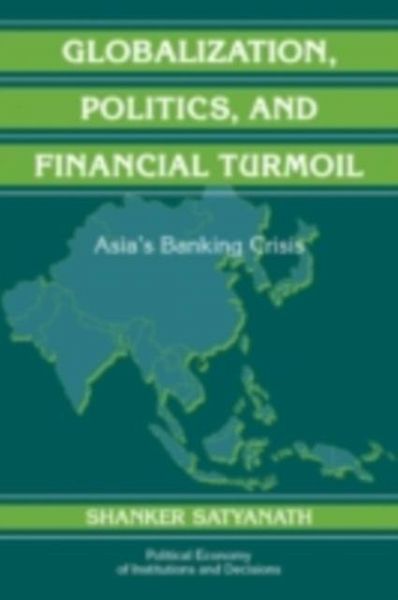 Globalization, Politics, and Financial Turmoil (eBook, PDF)