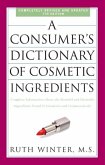A Consumer's Dictionary of Cosmetic Ingredients, 7th Edition (eBook, ePUB)