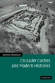 Crusader Castles and Modern Histories (eBook, PDF)
