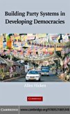 Building Party Systems in Developing Democracies (eBook, PDF)