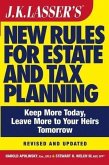 J.K. Lasser's New Rules for Estate and Tax Planning, Revised and Updated (eBook, PDF)