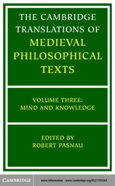 Cambridge Translations of Medieval Philosophical Texts: Volume 3, Mind and Knowledge (eBook, PDF)