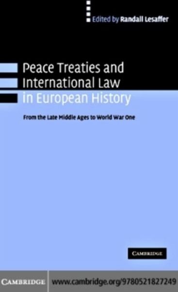 Peace Treaties and International Law in European History (eBook, PDF) Peace Treaties and International Law in European History (eBook, PDF)