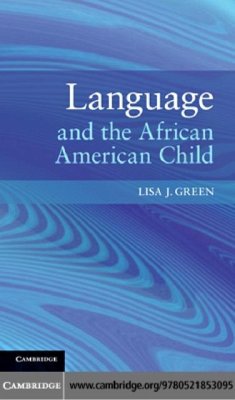 Language and the African American Child (eBook, PDF) - Green, Lisa J.