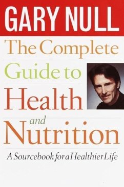 The Complete Guide to Health and Nutrition (eBook, ePUB) - Null, Gary