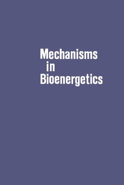 Mechanisms in Bioenergetics (eBook, PDF) Mechanisms in Bioenergetics (eBook, PDF)