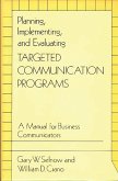 Planning, Implementing, and Evaluating Targeted Communication Programs (eBook, PDF)